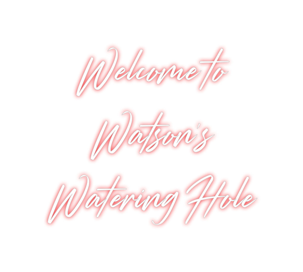 Custom Neon: Welcome to
W...