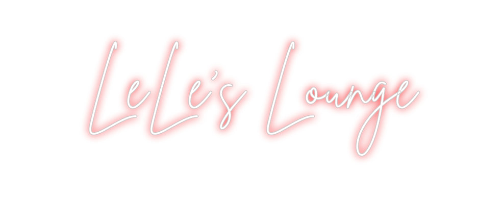 Custom Neon: LeLe's Lounge