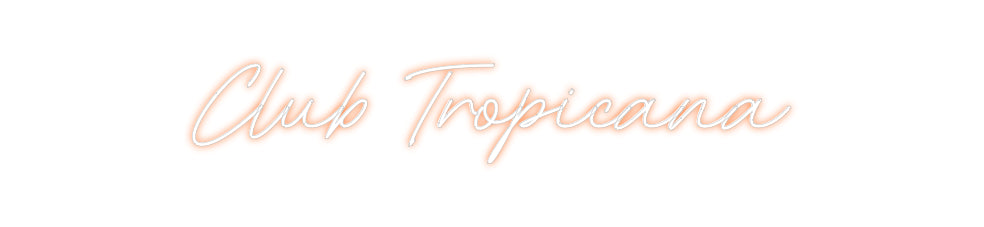 Custom Neon: Club Tropicana