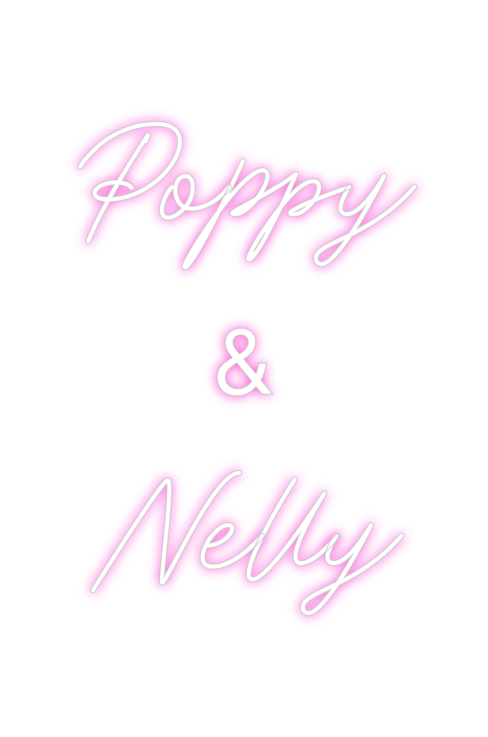 Custom Neon: Poppy 
& 
N...