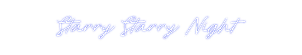 Custom Neon: Starry Starry...