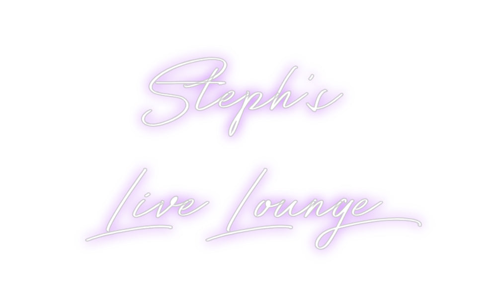 Custom Neon: Steph's 
Liv...