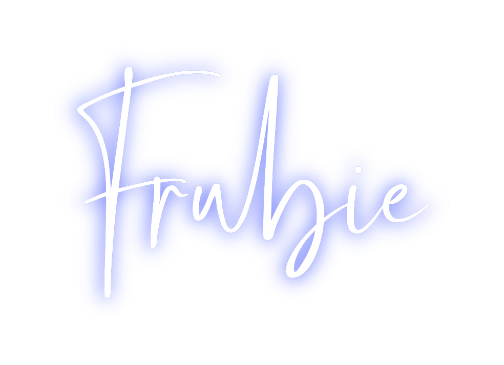 Custom Neon: Frubie