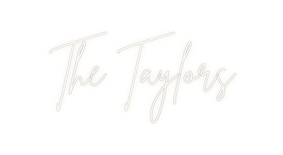 Custom Neon: The Taylors