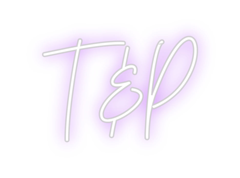 Custom Neon: T&P