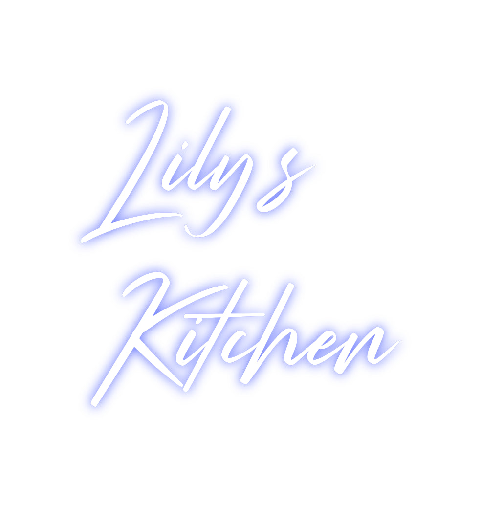 Custom Neon: Lily’s
Kitchen