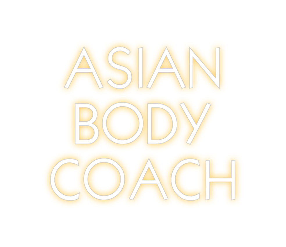 Custom Neon: ASIAN
BODY
...