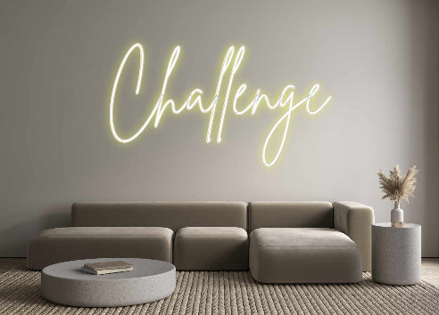 Custom Neon: Challenge