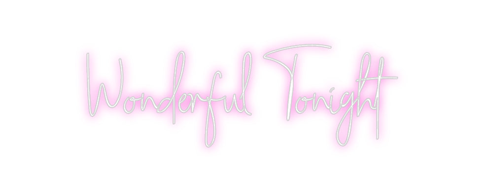 Custom Neon: Wonderful Ton...