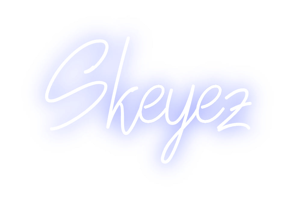 Custom Neon: Skeyez