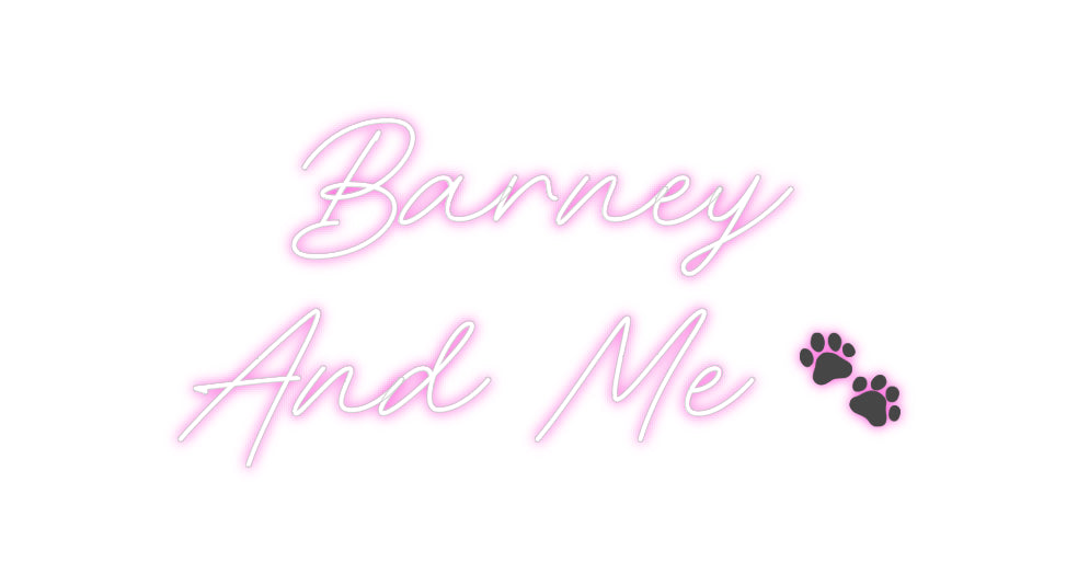 Custom Neon: Barney
And M...