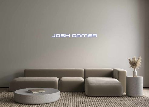 Custom Neon: JOSH GAMER