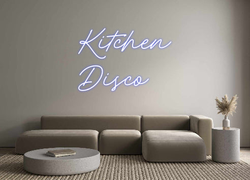 Custom Neon: Kitchen
Disco