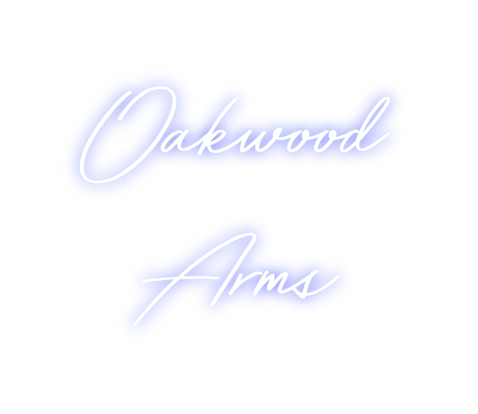 Custom Neon: Oakwood 
Arms