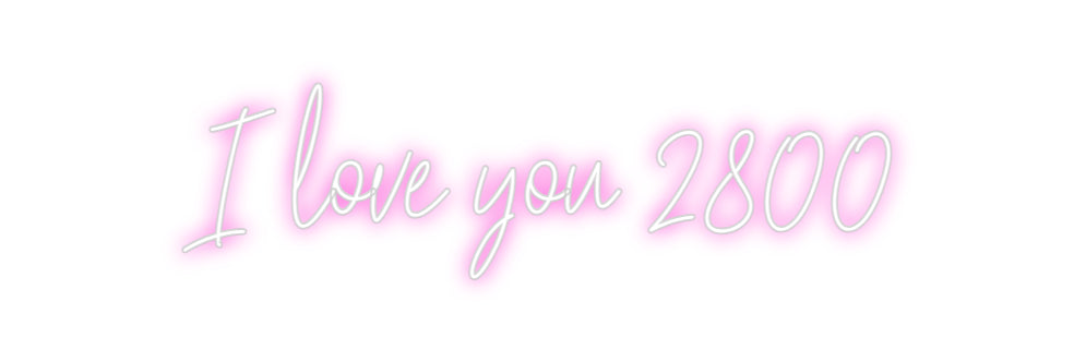 Custom Neon: I love you 2800