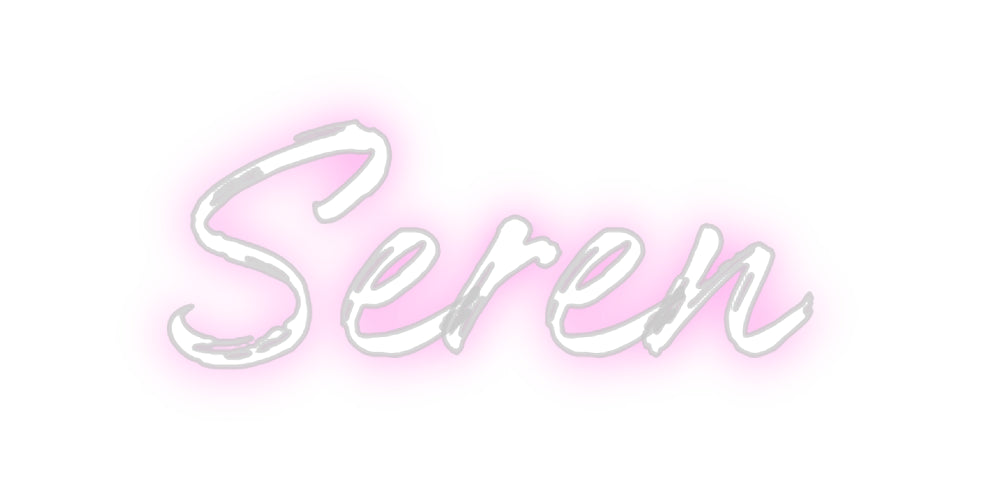 Custom Neon: Seren