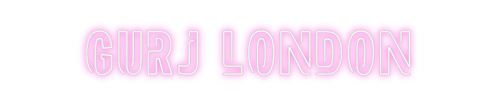 Custom Neon: GURJ LONDON