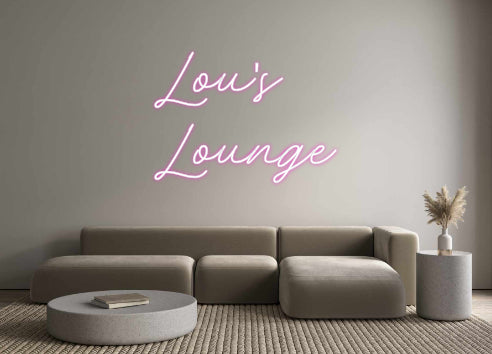 Custom Neon: Lou's
Lounge