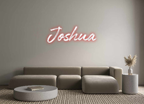 Custom Neon: Joshua