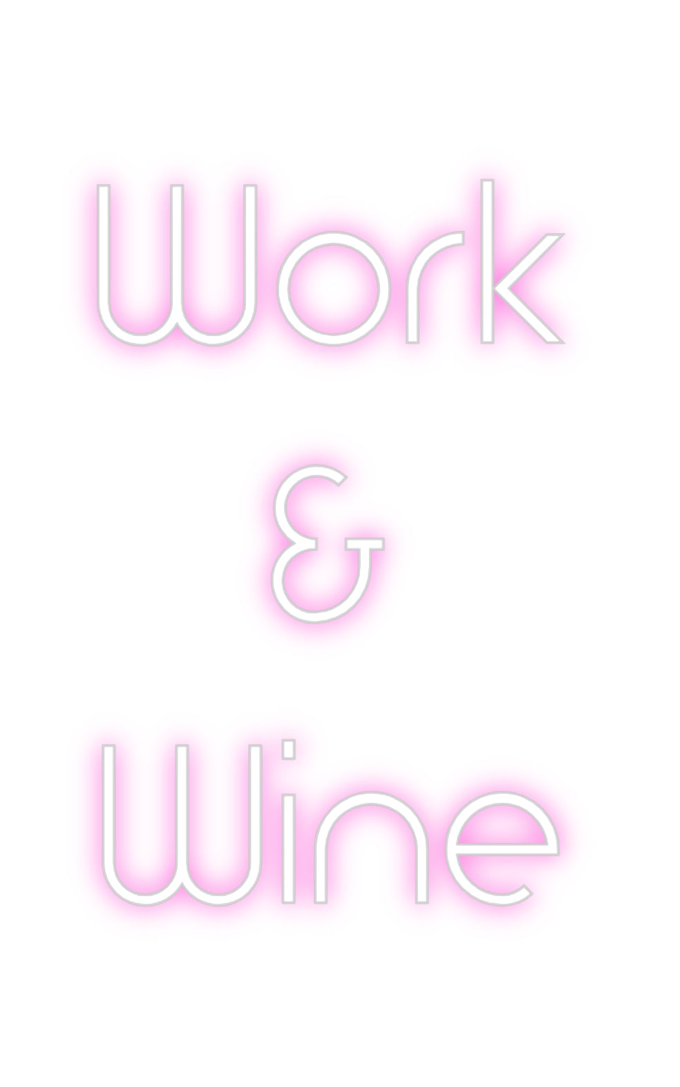 Custom Neon: Work
   &
W...