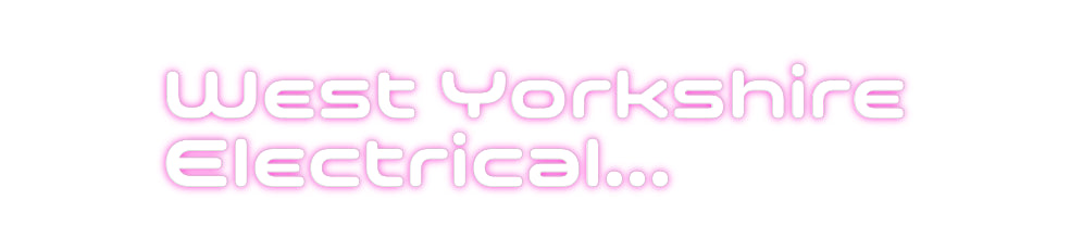 Custom Neon: West Yorkshir...