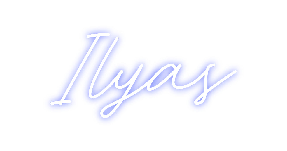 Custom Neon: Ilyas