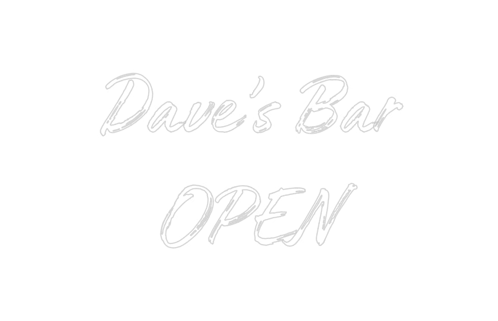 Custom Neon: Dave’s Bar
O...