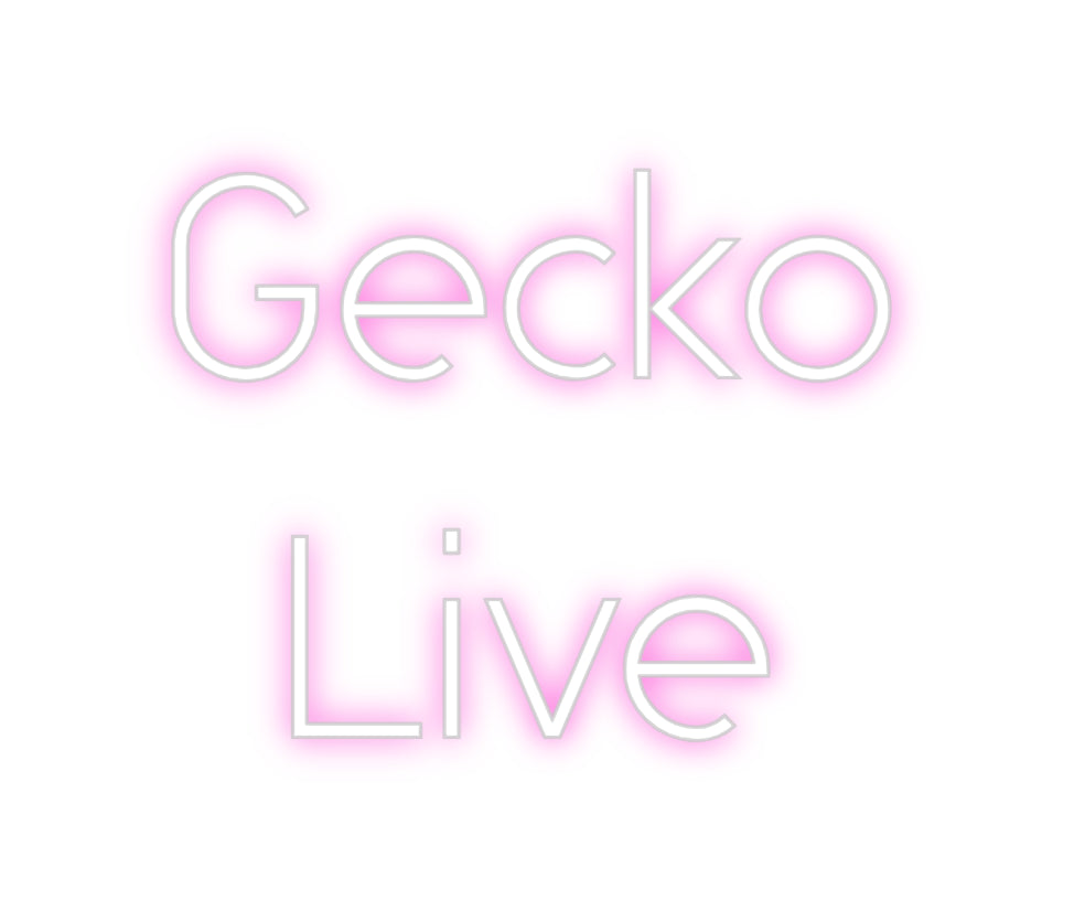 Custom Neon: Gecko
Live