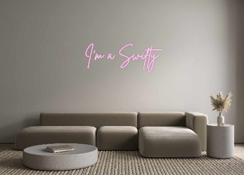 Custom Neon: I’m a Swifty