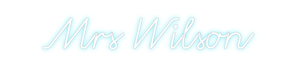 Custom Neon: Mrs Wilson