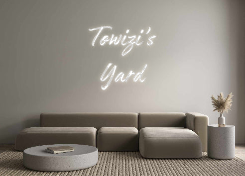 Custom Neon: Towizi’s
Yard