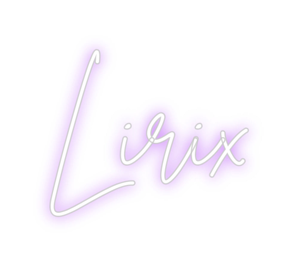 Custom Neon: Lirix