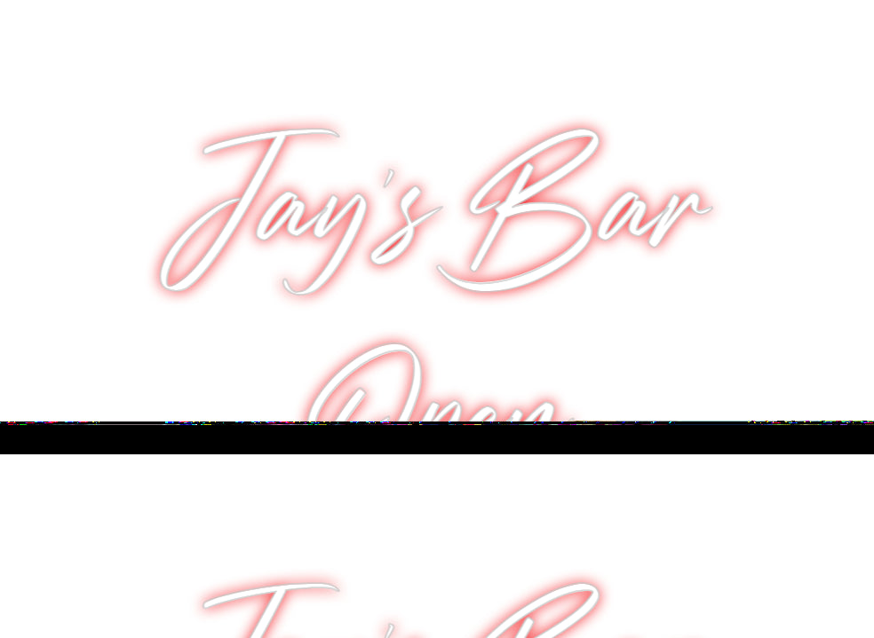 Custom Neon: Jay's Bar
 O...