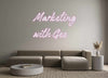 Custom Neon: Marketing
wi...