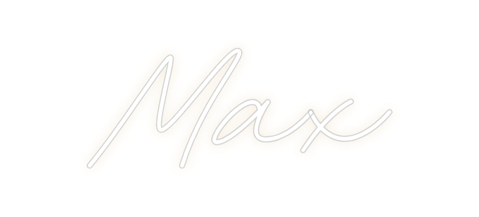 Custom Neon: Max