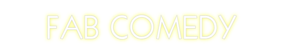 Custom Neon: FAB COMEDY