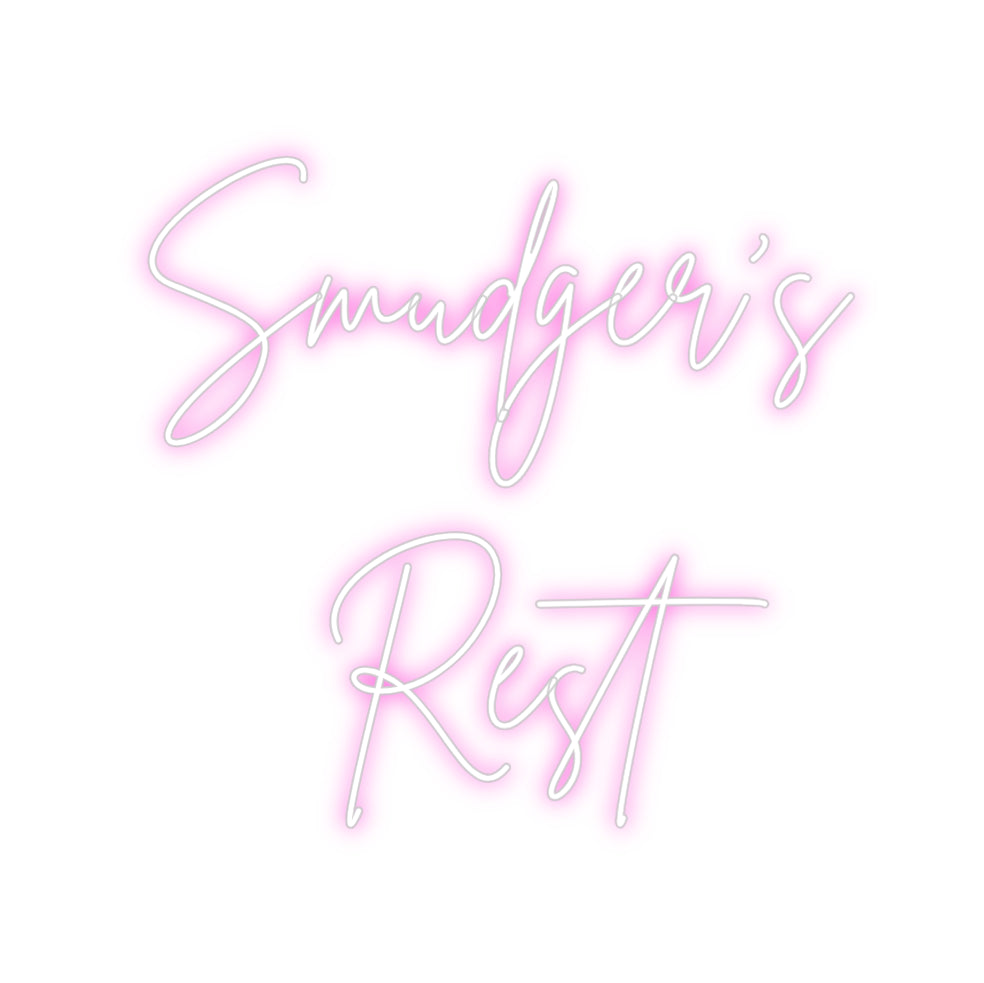 Custom Neon: Smudger's
Rest