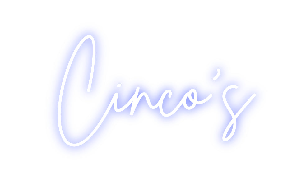 Custom Neon: Cinco's