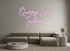 Custom Neon: Quarry Lane 
...