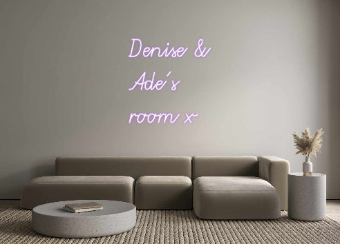 Custom Neon: Denise &
Ade...