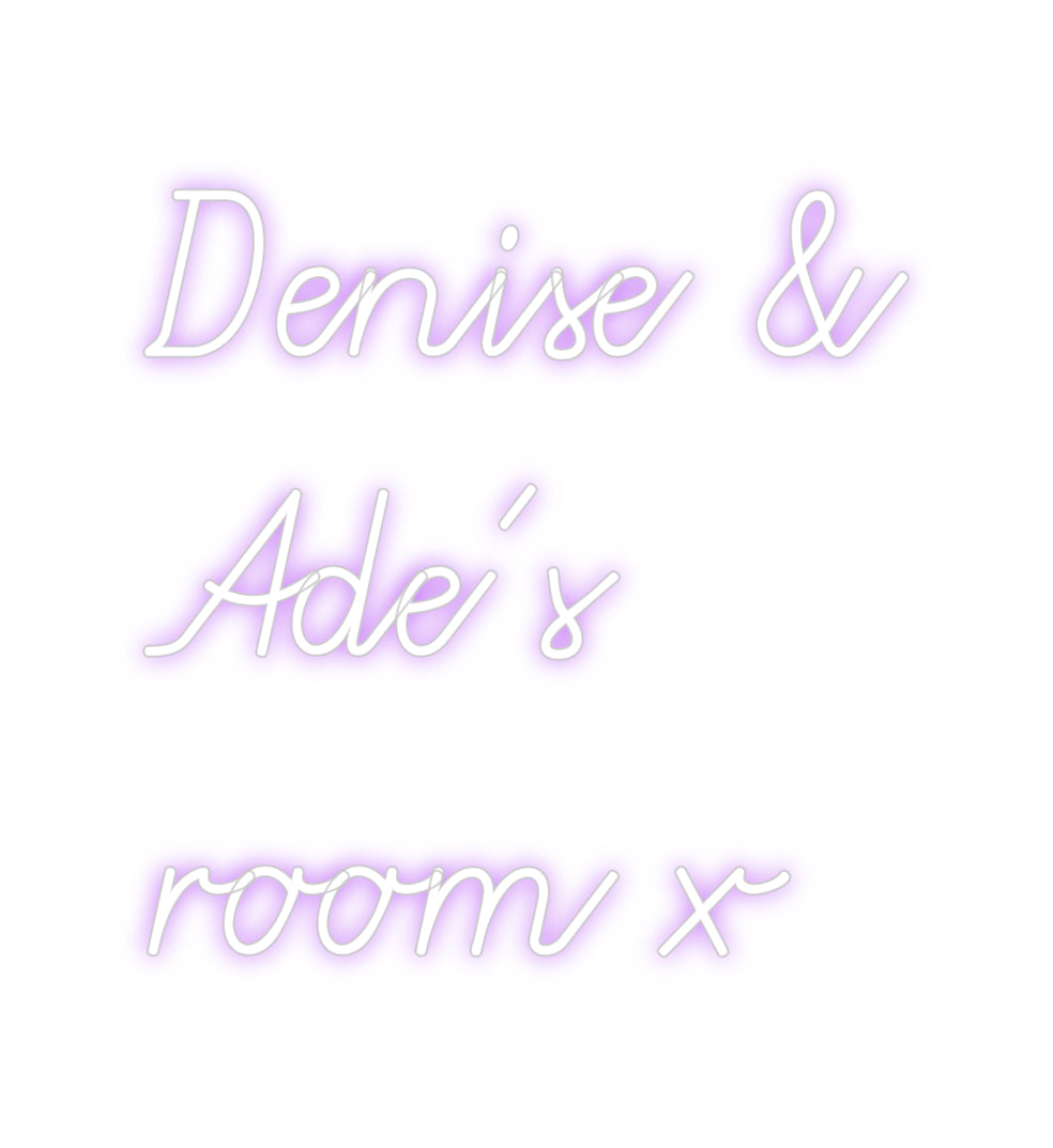 Custom Neon: Denise &
Ade...