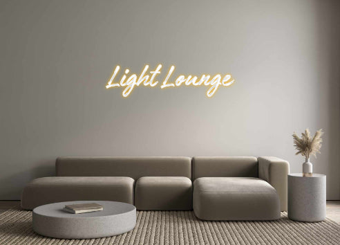 Custom Neon: Light Lounge