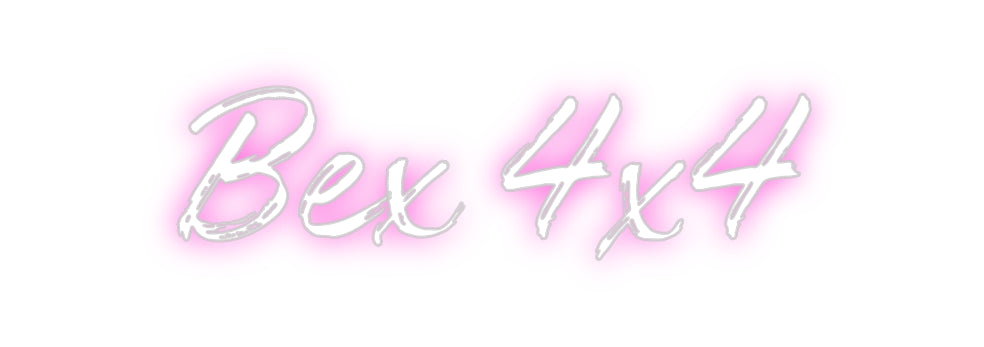 Custom Neon: Bex 4x4