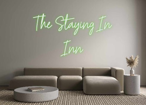 Custom Neon: The Staying I...