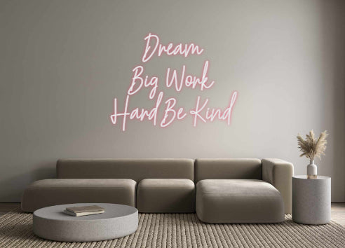 Custom Neon: Dream
Big Wo...