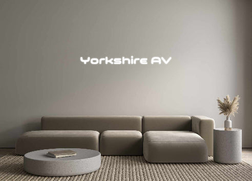 Custom Neon: Yorkshire AV