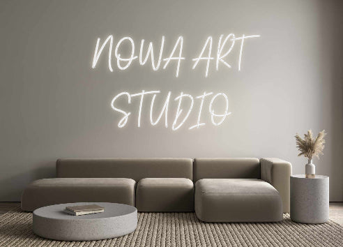 Custom Neon: NOWA ART
STU...