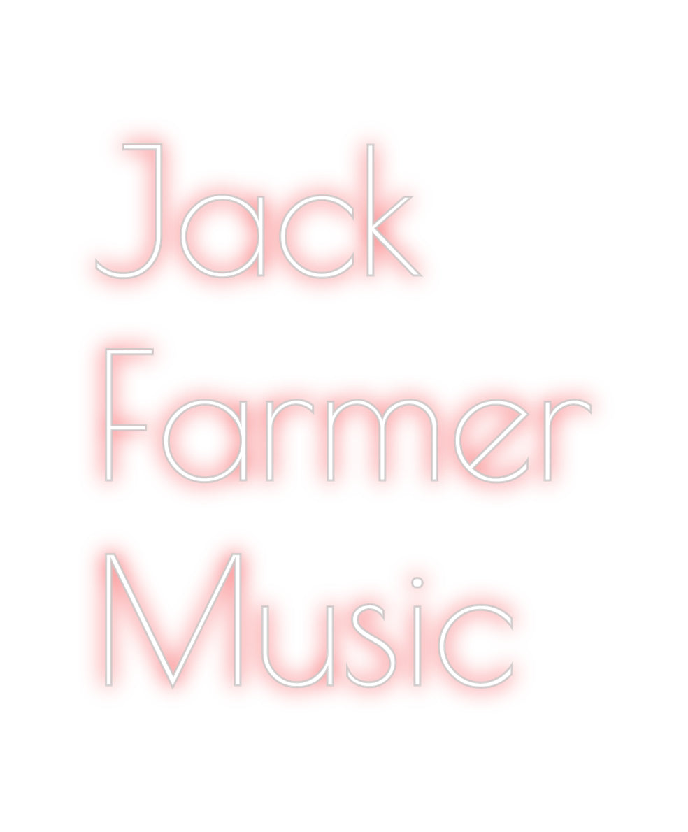 Custom Neon: Jack
Farmer
...