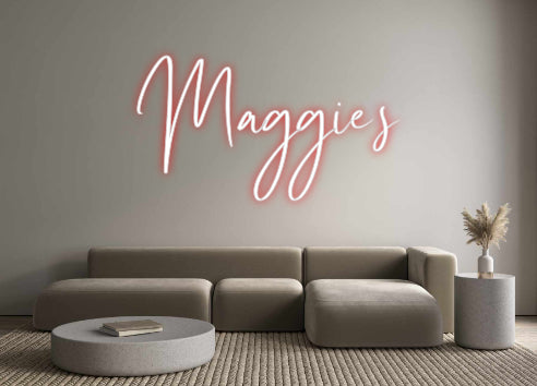 Custom Neon: Maggie's