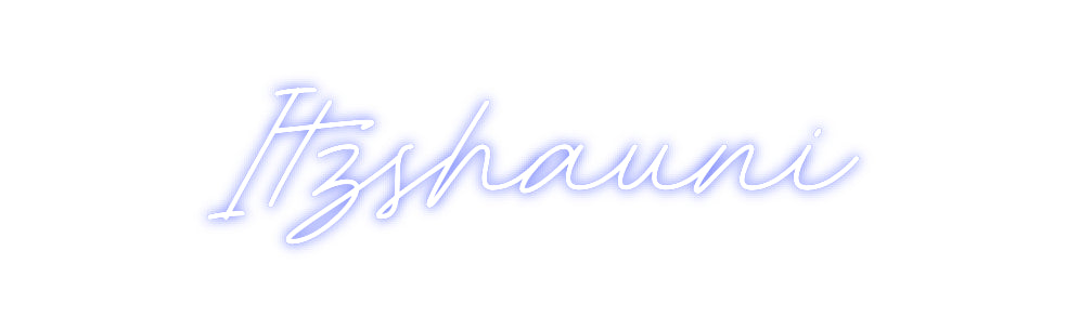 Custom Neon: Itzshauni